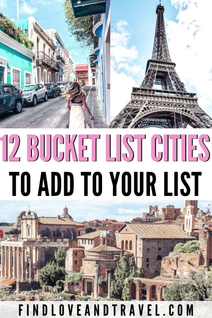 12 Bucket List Cities You Need to Visit Find Love & Travel