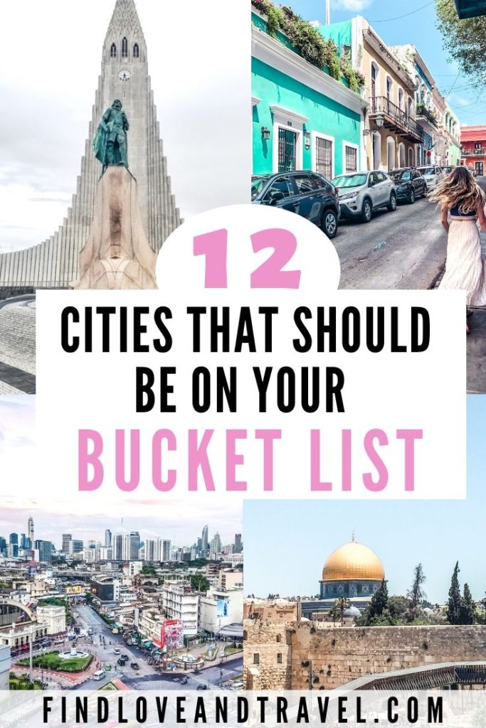 12 Bucket List Cities You Need to Visit Find Love & Travel